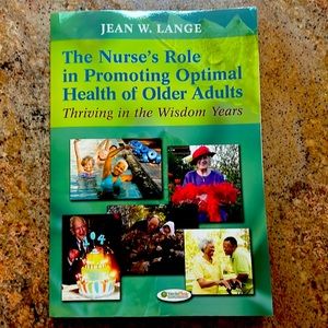 The Nurse’s Role in Promoting Optimal Health of Older Adults